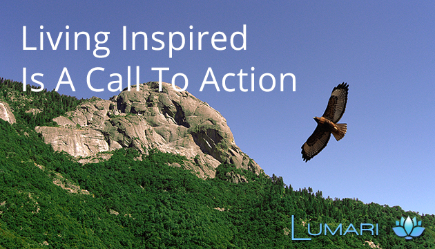 Living Inspired Is A Call To Action