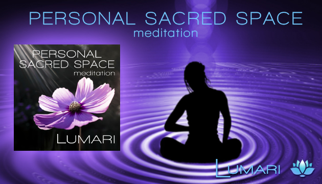 Personal Sacred Space meditation