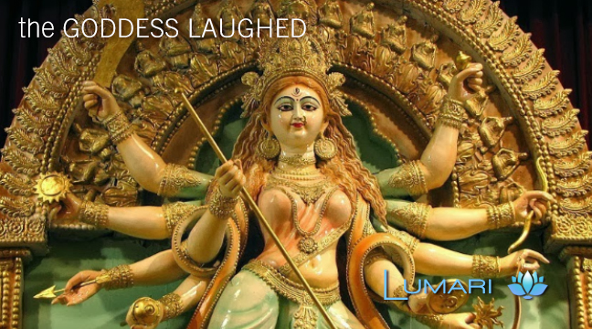 The Goddess Laughed!