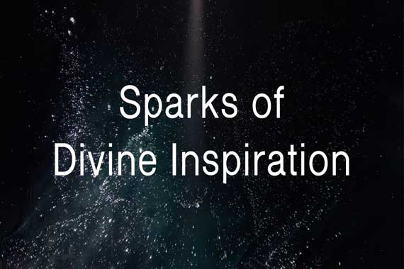 Sparks of Divine Inspiration