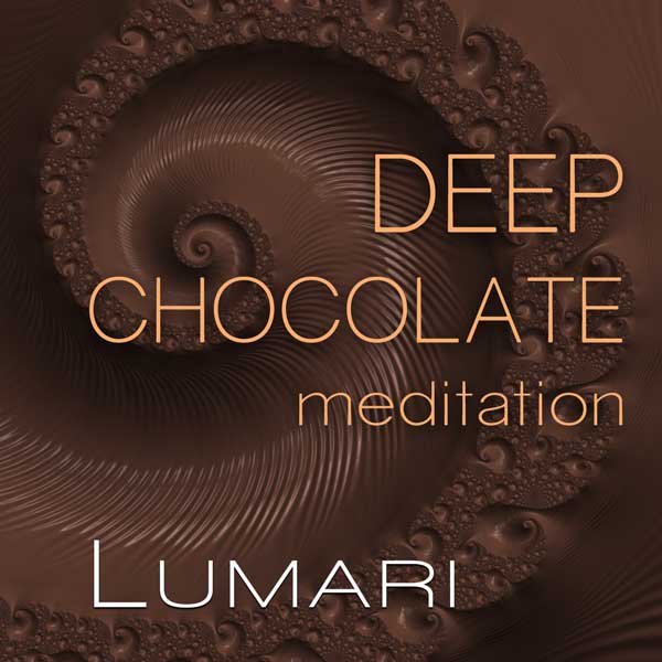 Deep Chocolate Meditation